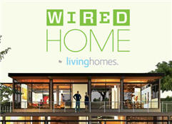 Wired Home by LivingHomes.
